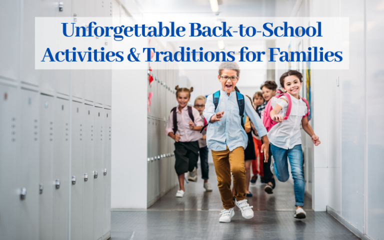 Unforgettable Back-to-School Activities & Traditions
